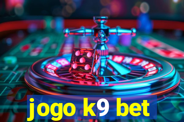 jogo k9 bet